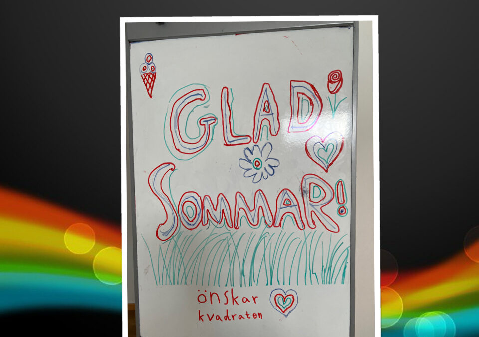 Glad sommar önskar Kvadraten